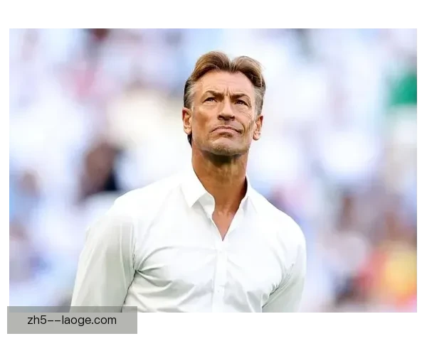 勒纳尔告别法国女足重返沙特执教再担任国家队主帅